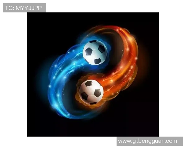 TG足球博弈带你领略全新足球竞猜体验与策略分享 TG足球博弈带你领略全新足球竞猜体验与策略分享